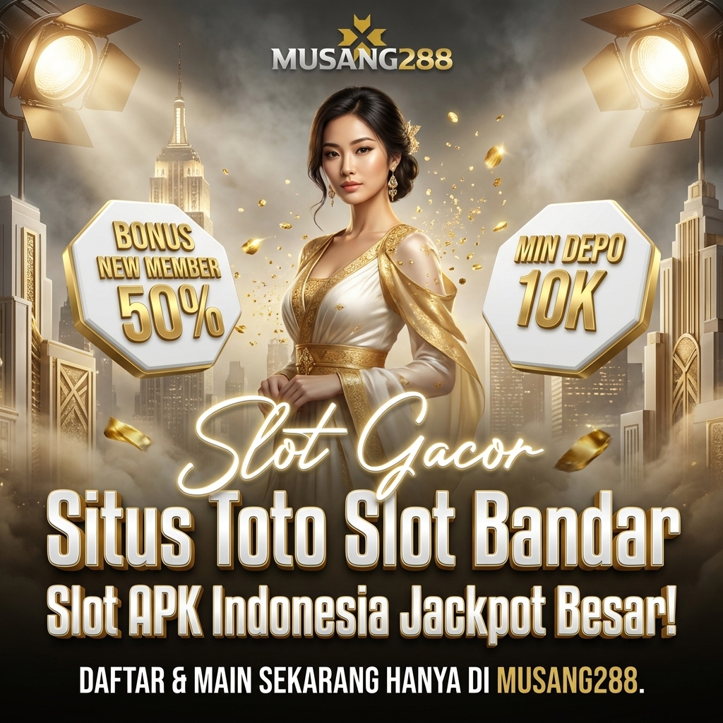 Musang288 Situs Toto Slot Bandar Slot APK Indonesia Jackpot Besar!